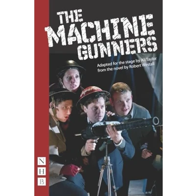 Abbildung von The Machine Gunners (stage version (NHB Classic Plays)