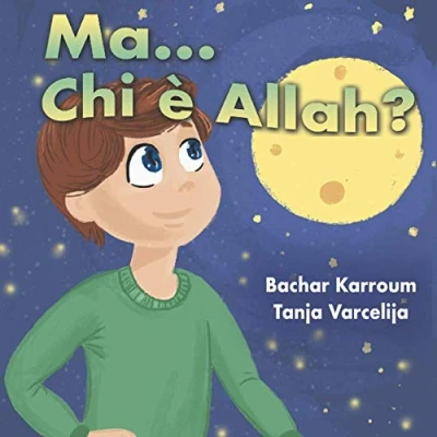 Abbildung von Ma...Chi è Allah?: (Libro islamico per bambini) (Islam bambini, Band 1)