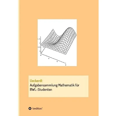 Abbildung von Aufgabensammlung Mathematik für BWL Studenten
