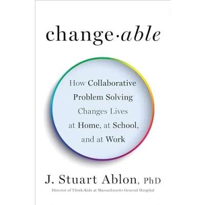 Abbildung von Changeable: How Collaborative Problem Solving Changes Lives at Home, School, and Work