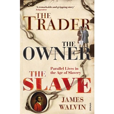 Abbildung von the Trader, Owner, Slave: Parallel Lives in Age of Slavery