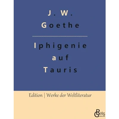 Abbildung von Iphigenie auf Tauris (Edition Werke der Weltliteratur Hardcover)