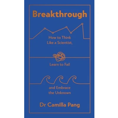 Abbildung von Breakthrough: How to Think Like a Scientist, Learn Fail and Embrace the Unknown