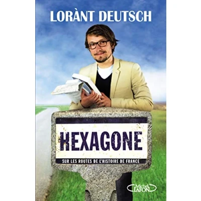 Abbildung von Hexagone: Sur les routes de l&#039;histoire France