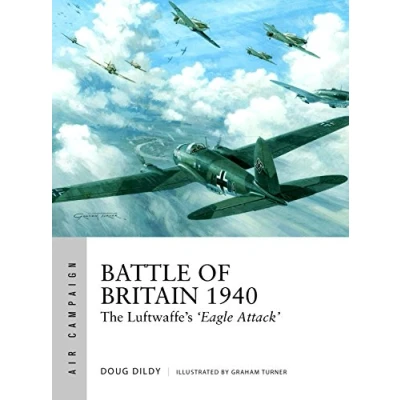Abbildung von Battle of Britain 1940: The Luftwaffe’s ‘Eagle Attack’ (Air Campaign)