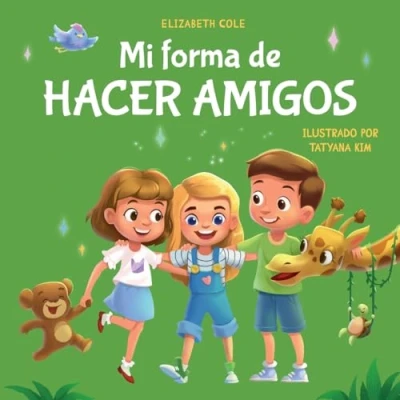 Abbildung von Mi forma de hacer amigos: Libro para niños sobre la amistad, inclusión y las habilidades sociales (Sentimientos los niños) (My way: Social Emotional Books for Kids)