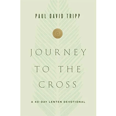 Abbildung von Journey to the Cross: A 40 Day Lenten Devotional