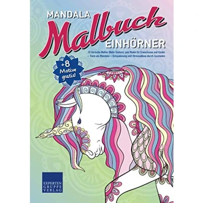 Abbildung von Mandala Malbuch Einhörner: 55 tierische Motive (Motiv Einhorn) zum Malen für Erwachsene und Kinder Tiere als Entspannung Stressabbau durch Ausmalen (Mandala Malbücher Tiermotive)