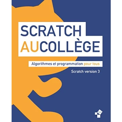 Abbildung von Scratch au collège: 3 Algorithmes et programmation pour tous (Livres Exo7)