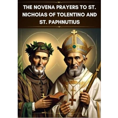 Abbildung von THE novena PRAYERS TO ST. Nicholas of Tolentino and PAPHNUTIUS: Saint Paphnutius