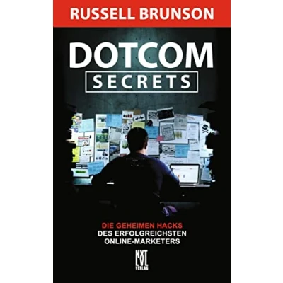 Abbildung von Dotcom Secrets: Die geheimen Hacks des erfolgreichsten Online Marketers