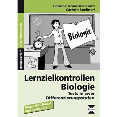 Abbildung von Lernzielkontrollen Biologie: Tests in zwei Differenzierungsstufen (5. bis 10. Klasse)