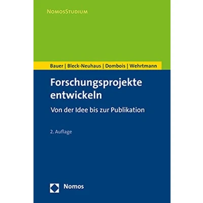 Abbildung von Forschungsprojekte entwickeln: Von der Idee bis zur Publikation (NomosStudium)