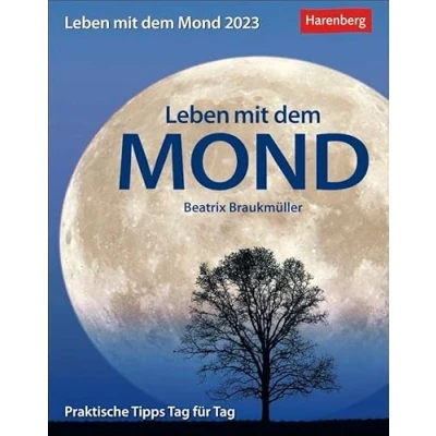 Abbildung von Leben mit dem Mond Tagesabreißkalender 2023 Tipps zum im Rhythmus des Mondes. Tages Tischkalender Abreißen Informationen zur aktuellen Mondphase.: Praktische Tag für