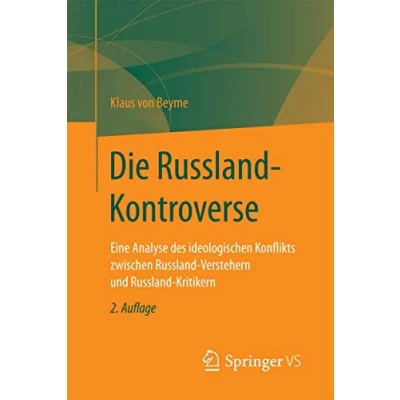 Abbildung von Die Russland Kontroverse: Eine Analyse des ideologischen Konflikts zwischen Verstehern und Kritikern