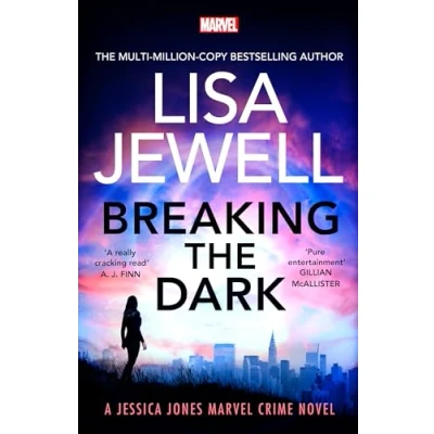 Abbildung von Breaking the Dark: BRAND NEW addictive Jessica Jones Crime Novel from Sunday Times bestselling author of None This is True