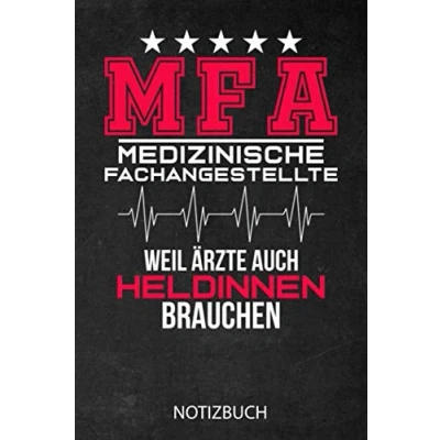 Abbildung von MFA Notizbuch: Tolles Geschenk für eine Arzthelferin I Notizbuch, 120 linierte Seiten Format 6x9 Zoll, DIN A5 Soft Cover matt