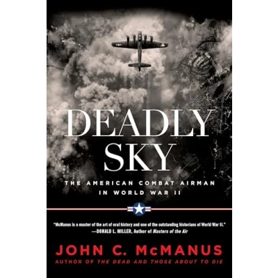 Abbildung von Deadly Sky: The American Combat Airman in World War II