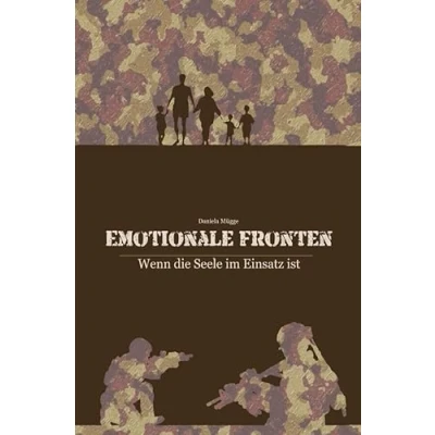 Abbildung von Emotionale Fronten Wenn die Seele im Einsatz ist: ist