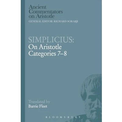 Abbildung von Simplicius: on Aristotle Categories 7 8 (Ancient Commentators Aristotle)