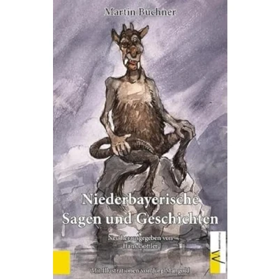 Abbildung von Niederbayerische Sagen und Geschichten: Neu herausgegeben von Hans Göttler