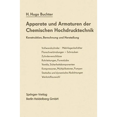 Abbildung von Apparate und Armaturen der Chemischen Hochdrucktechnik: Konstruktion, Berechnung Herstellung