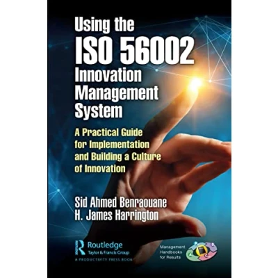 Abbildung von Using the ISO 56002 Innovation Management System: a Practical Guide for Implementation and Building Culture of (Management Handbooks Results)
