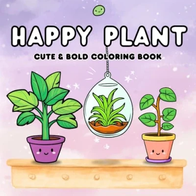 Abbildung von Happy Plant: Cute &amp; Simple Coloring Book for Kids, Adults, and Teens Featuring Adorable Home Plants