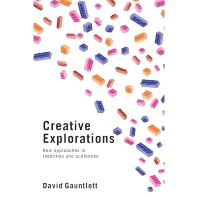 Abbildung von Creative Explorations: New Approaches to Identities and Audiences