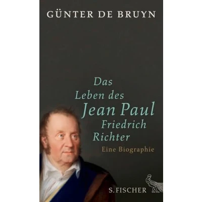 Abbildung von Das Leben des Jean Paul Friedrich Richter: Eine Biographie