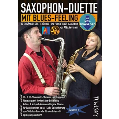 Abbildung von Saxophon Duette Mit Blues Feeling (mit MP3s) für Alt &amp; Tenor Sax Noten + Playalongs Saxophonisten (Voll Halb Playbacks): 10 eingängige ... und/oder Saxophon. MP3 Download