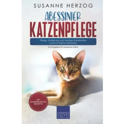 Abbildung von Abessinier Katzenpflege Pflege, Ernährung und häufige Krankheiten rund um Deine Abessinier: Ein Ratgeber für Halter