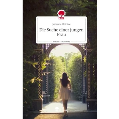 Abbildung von Die Suche einer jungen Frau. Life is a Story story.one
