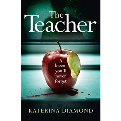 Abbildung von the Teacher: A Shocking and Compelling New Crime thriller NOT for faint Hearted!: totally addictive gripping psychological hearted!