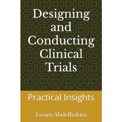 Abbildung von Designing and Conducting Clinical Trials: Practical Insights (Clinical Research, Band 13)