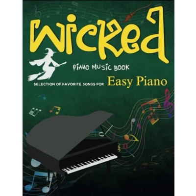 Abbildung von Wicked Piano Music Book: Selection of Favorite Songs for Easy