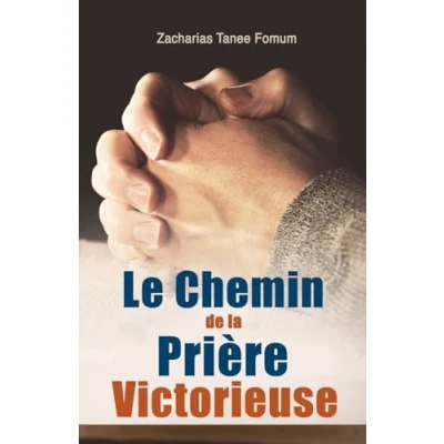 Abbildung von Le Chemin de la Prière Victorieuse (Prier Avec Puissance, Band 1)
