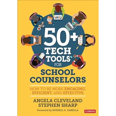Abbildung von 50+ Tech Tools for School Counselors: How to Be More Engaging, Efficient, and Effective