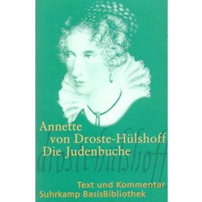 Abbildung von Die Judenbuche: Ein Sittengemälde aus dem gebirgichten Westphalen (Suhrkamp BasisBibliothek)