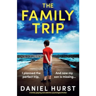 Abbildung von The Family Trip: A totally gripping and addictive psychological thriller