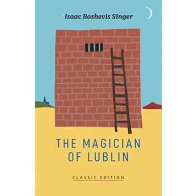 Abbildung von The Magician of Lublin (Isaac Bashevis Singer: Classic Editions)