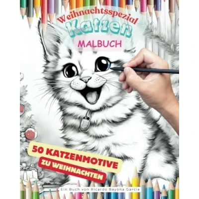 Abbildung von Katzenausmalbuch 50 schöne Katzenausmalbilder zur Weihnachtszeit: Ausmalbuch mit Mandalas und Katzenmotiven passend Weihnachten (Ausmalbücher von Haus bis Zootiere)