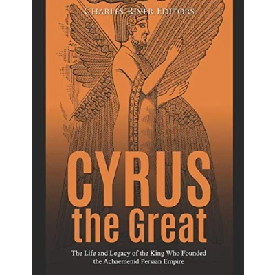Abbildung von Cyrus the Great: Life and Legacy of King Who Founded Achaemenid Persian Empire