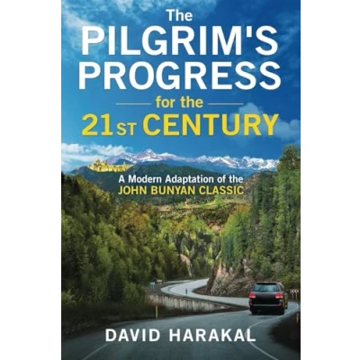 Abbildung von the Pilgrim&#039;s Progress for 21st Century: A Modern Adaptation of John Bunyan Classic