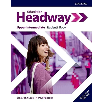 Abbildung von Headway: Upper Intermediate. Student&#039;s Book with Online Practice (Headway Fifth Edition)