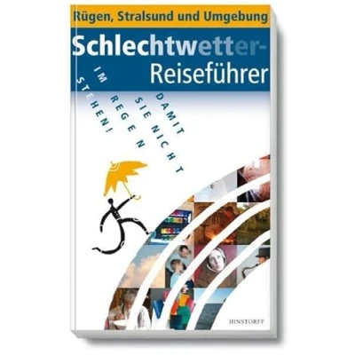 Abbildung von Damit Sie nicht im Regen stehen !: Schlechtwetterreiseführer Rügen, Stralsund und Umgebung