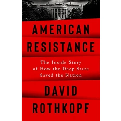 Abbildung von American Resistance: the Inside Story of How Deep State Saved Nation