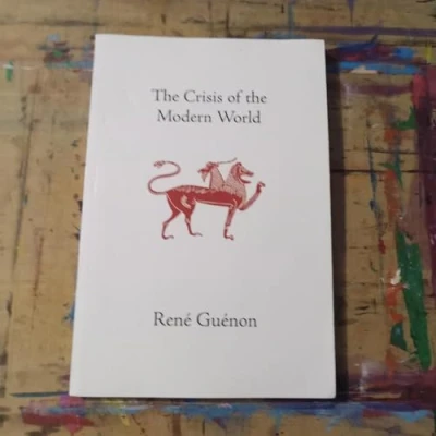 Abbildung von the Crisis of Modern World (Rene Guenon Works)