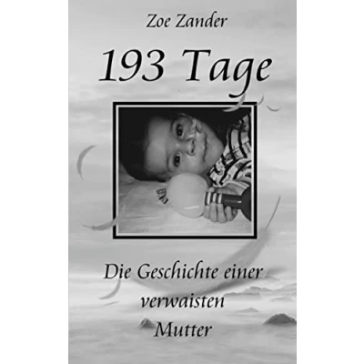 Abbildung von 193 Tage: Die Geschichte einer verwaisten Mutter