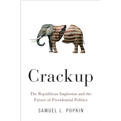 Abbildung von Crackup: the Republican Implosion and Future of Presidential Politics